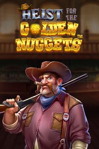 Heist for the Golden Nuggets