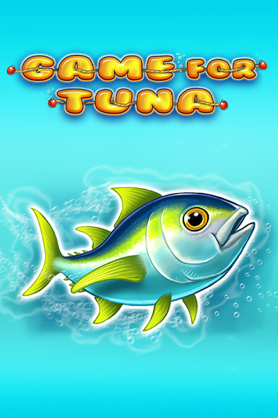 Game For Tuna