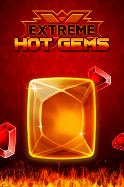 Extreme Hot Gems