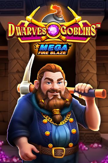 Mega Fire Blaze: Dwarves and Goblins