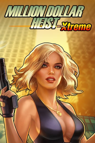 Million Dollar Heist Xtreme