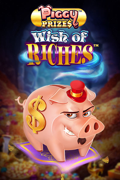 Piggy Prizes Wishes of Riches