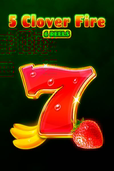 5 Clover Fire 6 Reels